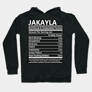 Jakayla Name T Shirt - Jakayla Nutritional and Undeniable Name Factors Gift Item Tee Hoodie